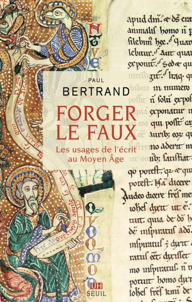 Couverture du livre "Forger le faux" de Paul Bertrand aux éditions du Seuil