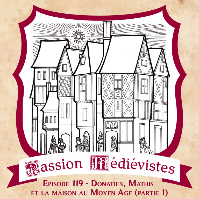 Illustration de l'épisode 119 partie 1 sur la maison au Moyen Age par l'artiste Le Miroir Fou